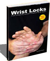 Wrist Locks: From Protecting Yourself to Becoming an Expert